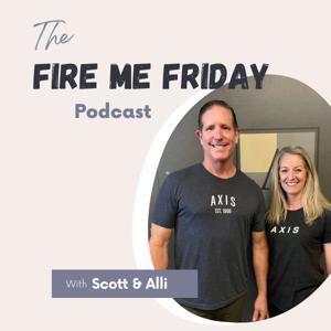 Fire Me Friday