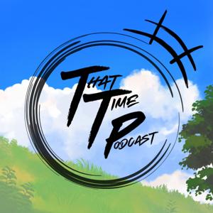 That Time Podcast
