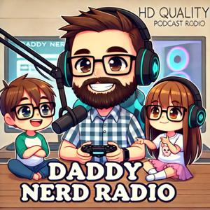 Daddy Nerd Radio
