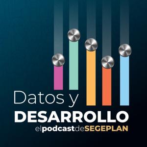 Datos y Desarrollo Podcast, el podcast de SEGEPLAN