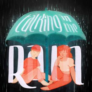 Talking in the Rain