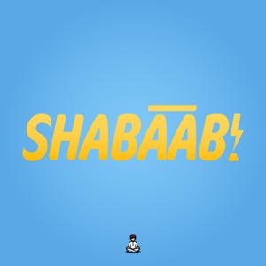SHABĀĀB! - شباب