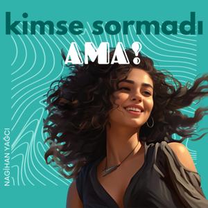 Kimse Sormadı Ama!