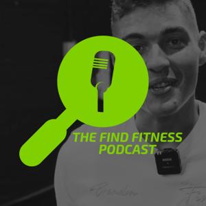 The Find Fitness Podcast by Brendon Lowden