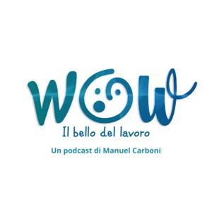 Wow - Il bello del lavoro