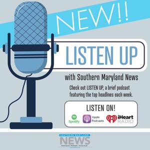 Listen Up with Southern Maryland News