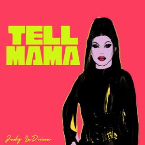 Tell Mama