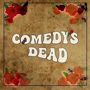 Comedy’s Dead w/ Josh Goldstein