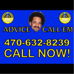 Advice? Call’Em!