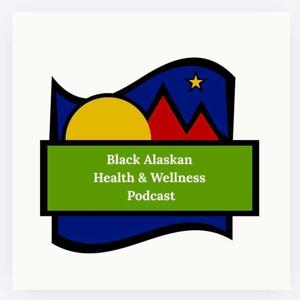Black Alaskan Health & Wellness