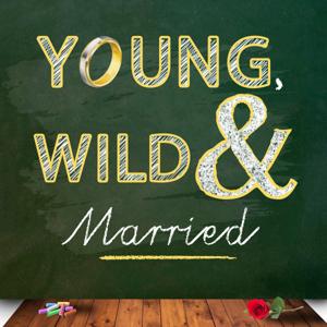 Young, Wild & Married