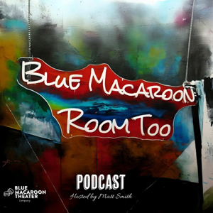 Blue Macaroon Room Too Podcast