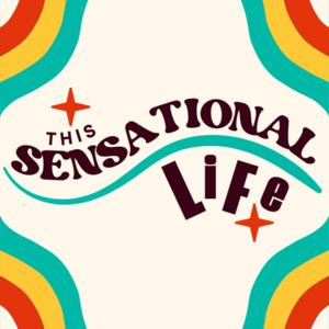 This Sensational Life