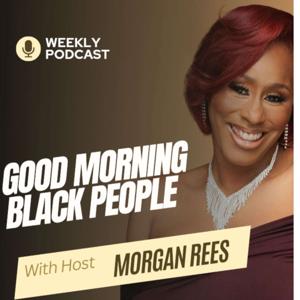 Good Morning Black People