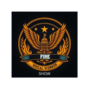 FIRE Social Worker Show