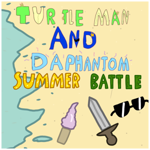 TURTLE MAN AND DAPHANTOM: Summer Battle