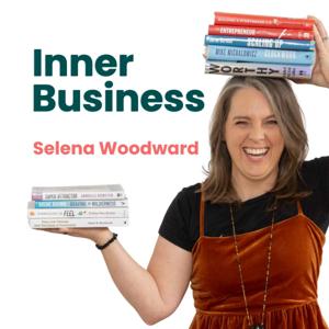 Inner Business with Selena Woodward
