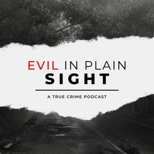 Evil in Plain Sight