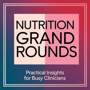 Nutrition Grand Rounds