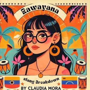 Rawayana: Slang Breakdown