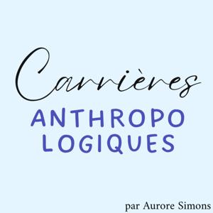 Carrières Anthropologiques