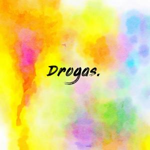 Drogas.