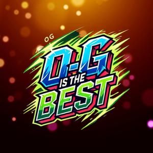 OG is the Best