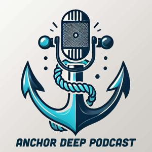 Anchor Deep Podcast