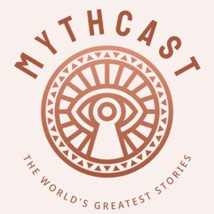 Mythcast - The World's Greatest Stories