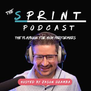 The Sprint Podcast: The Playbook for High Performers