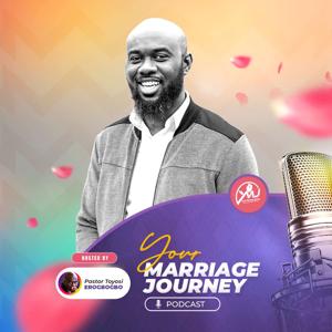 Your Marriage Journey with Toyosi Erogbogbo