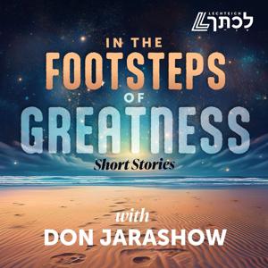 In the Footsteps of Greatness by Don Jarashow