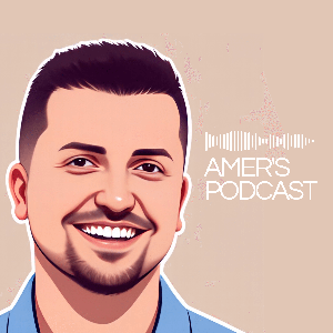 Amer's Podcast