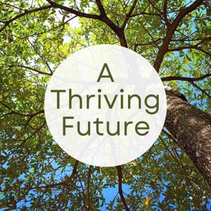 A Thriving Future