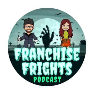 Franchise Frights Podcast