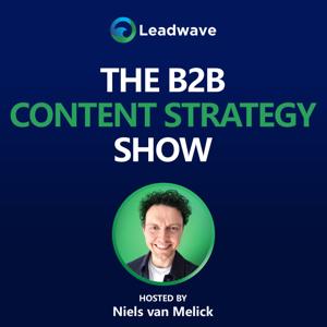 The B2B Content Strategy Show