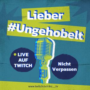 #Ungehobelt