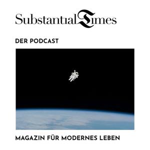 Substantial Times | Der Podcast