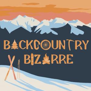 Backcountry Bizarre