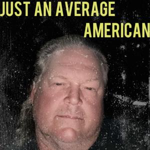 Just An Average American