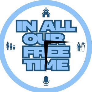 In All Our Free Time