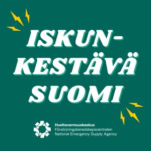 Iskunkestävä Suomi – näin maamme varautuu kriiseihin