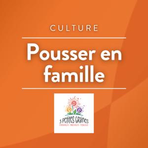 Pousser en famille
