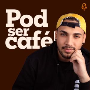Pod ser Café! • Publicidade, Branding e Comunicação