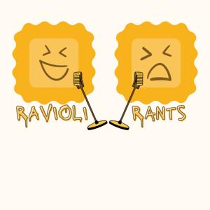 Ravioli Rants