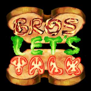 Bros Let's Talk