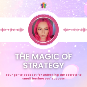 The Magic Of Strategy’s Podcast