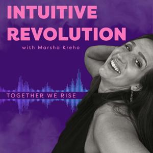 Intuitive Revolution: Together We Rise