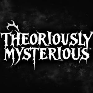 Theoriously Mysterious Podcast
