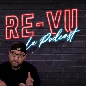 RE-VU Le Podcast